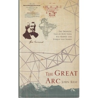 The Great Arc: The Dramatic Tale of How India was Mapped and Everest was Named (used, good condition, hardcover)