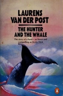 The Hunter and the Whale (used, good condition, paperback)