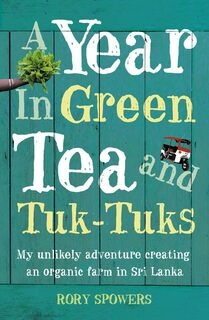 A Year in Green Tea and Tuk-Tuks (used, good condition, paperback)