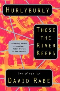 Hurlyburly and Those the River Keeps (paperback, used, good condition)
