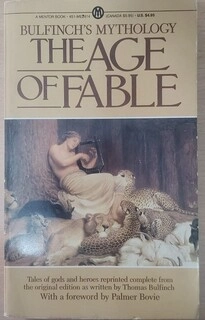 Bulfinch's Mythology: The Age of Fable (paperback, used, good condition)