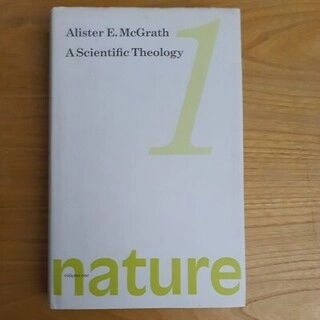 A Scientific Theology: Nature - Vol. 1 (hardcover, used, good condition)