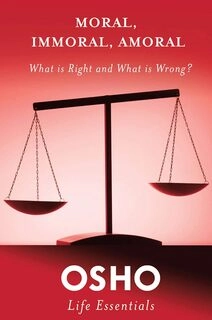 Moral, Immoral, Amoral: What is Right and What is Wrong? (paperback, used, good condition)