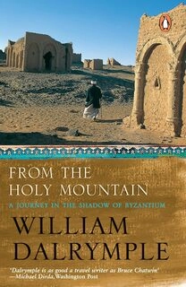 From The Holy Mountain : A Journey in The Shadow of Byzantium (paperback, used, good condition)