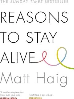 Reasons to Stay Alive (paperback, used, good condition)