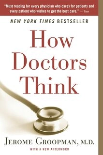 How Doctors Think (paperback, used, good condition)