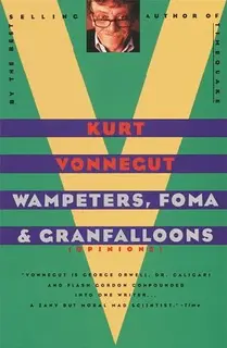 Wampeters, Foma & Granfalloons: Opinions (paperback, used, good condition)