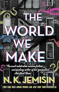 THE WORLD WE MAKE