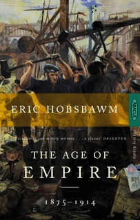 The Age of Empire; 1875-1914 (used, paper back, very good condition)