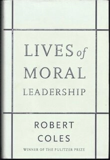Lives of Moral Leadership (used, hard cover, good condition)