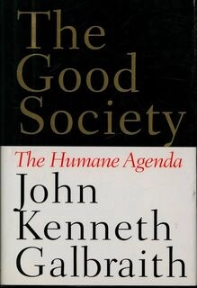 The Good Society (used, hard cover, good condition)