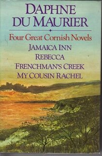Four Great Cornish Novels: Jamaica Inn; Rebecca; Frenchman's Creek; My Cousin Rachel (used, good condition, hardcover)