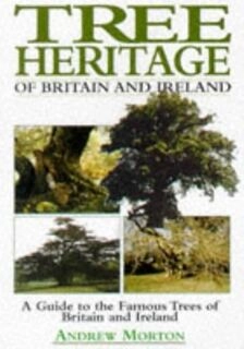 Tree Heritage of Britain and ireland (used,hard cover, good condition)