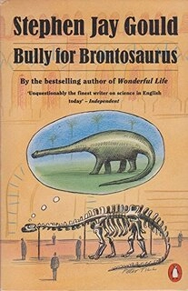 Bully for Brontosaurus (used, paper back, good condition)