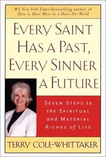 Every Saint Has a Past,Every Sinner a Future (used,hard cover, good condition)
