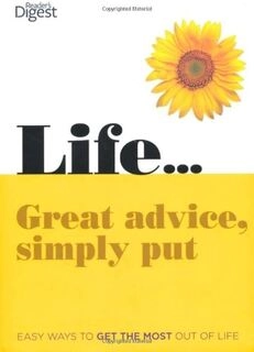 Life Great advice, simply put used,hard cover, good condition)