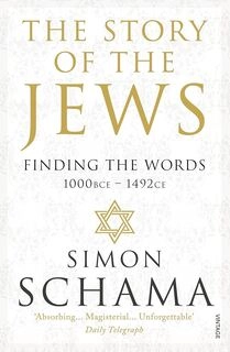 The Story of the Jews: Finding The Words 1000 BCE-1492 CE (paperback, used, good condition)