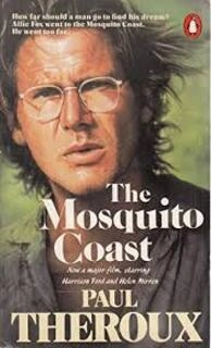 The Mosquito Coast (used, paperback, good condition)