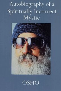 Autobiography of a Spiritually Incorrect Mystic (used, paper back, good condition)