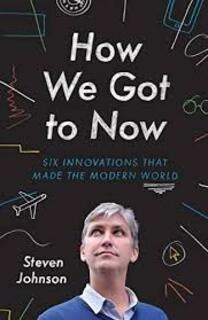 How We Got To Now (used, hardcover, good condition)