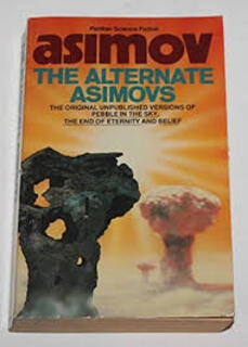 The Alternate Asimovs (used,paper back,good condition)