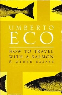 How to Travel with a salmon & other Essays (used,paper back,good condition)