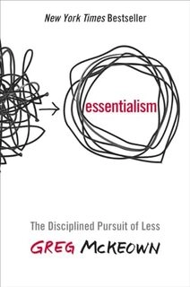Essentialism the deciplined pursuit of less (used,hard cover, good condition)
