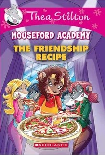 mouseford academy the friendship recipe (used,paper back,good condition)