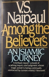Among the Believers an islamic journey (used,paper back,good condition)