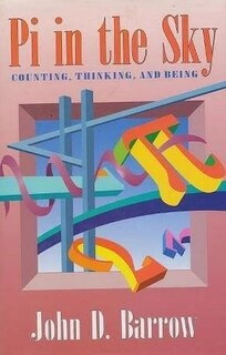 Pi in the Sky counting,Thinking,and being (used,hard cover, good condition)