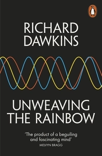 Unweaving the Rainbow (used, paperback, good condition)