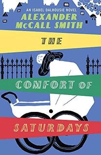 The comfort of saturdays  (used,hard cover, good condition)