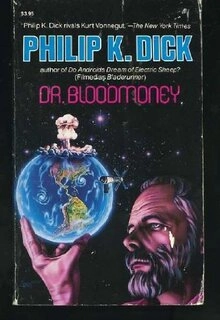 dr. Bloodmoney (used,paper back,good condition)