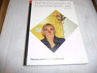 The photograph as contemporary art (used,paper back,good condition)