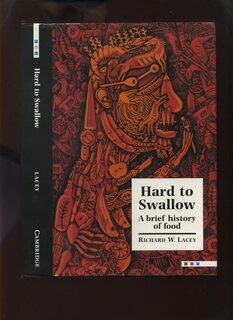Hard to swallow a brief history of food (used,hard cover, good condition)