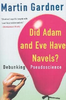 Did adam and eve have navels?Pseudoscience (used,paper back,good condition)