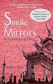 Smoke And Mirrors: An Experience Of China (used,paper back,good condition)