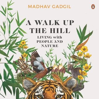 a walk up the hill living with people and nature (used,hard cover, good condition)