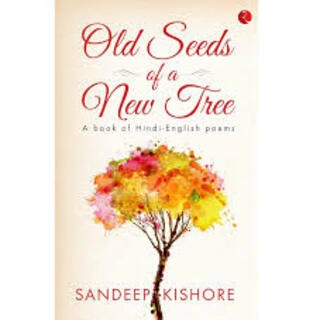 old seeds of a new tree (used,hard cover, good condition)