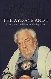 the aye-aye and i a rescue expedition in madagascar (used,hard cover, good condition)