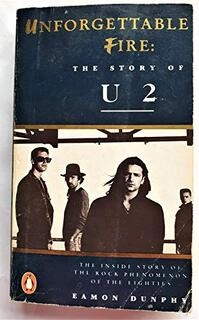 unforgettable fire the story of U 2 (used,paper back,good condition)