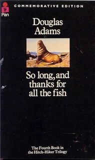 so long,and thanks for all the fish (used,paper back,good condition)