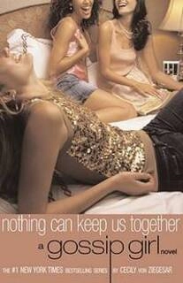 nothing can keep us together a gossip girl novel (used,paper back,good condition)