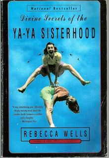 divine secrets of the ya-ya sisterhood (used,paper back,good condition)