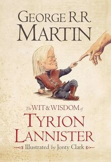 The Wit & Wisdom of Tyrion lannister (used,hard cover, good condition)