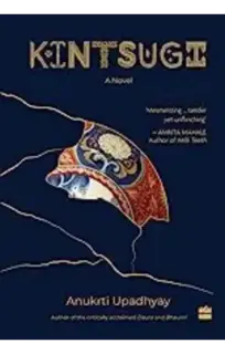 kintsugi a novel (used,hard cover,good condition)
