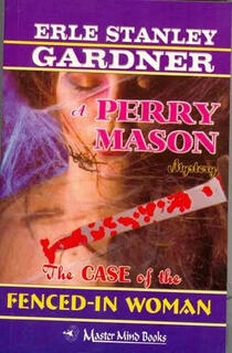 A perry mason mystery the case of the fenced -in woman(used,paper back,good condition)