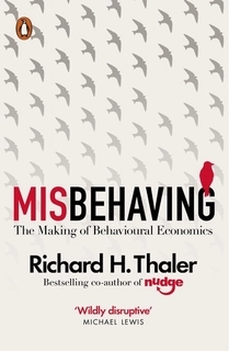misbehaving the making of behavioural economics (used,paper back,good condition)