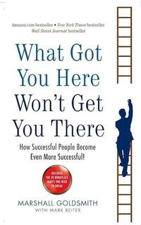 what got you here won't get you there (used,paper back, good condition)