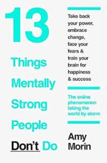 13 things mentally strong people don't do (used,paper back, good condition)